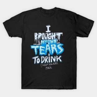 Drink my tears T-Shirt